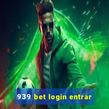 939 bet login entrar